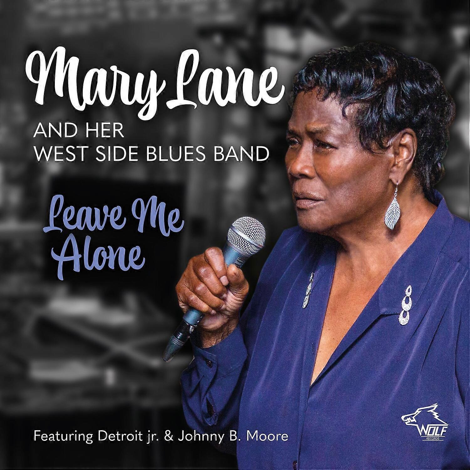 Wolf Records Lane,Mary & West Side Blues Band - Leave Me Alone  [COMPACT DISCS] USA import