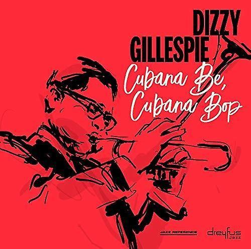 Dreyfus Jazz Dizzy Gillespie - Cubana Be Cubana Bop  [VINYL LP] UK - Import USA import