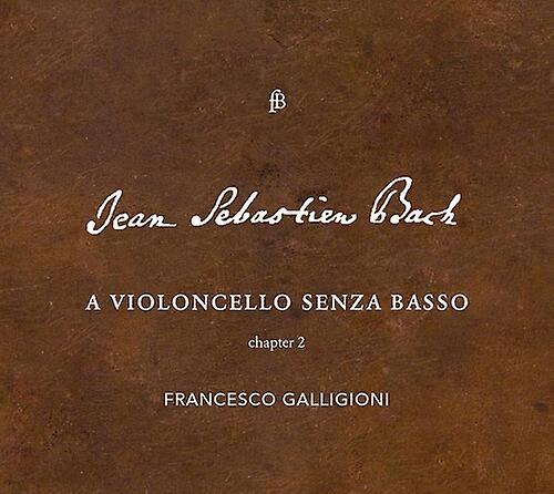 Fra Bernardo Bach,J.S. / Galligioni - Violoncello Senza Basso [COMPACT DISCS] USA Import