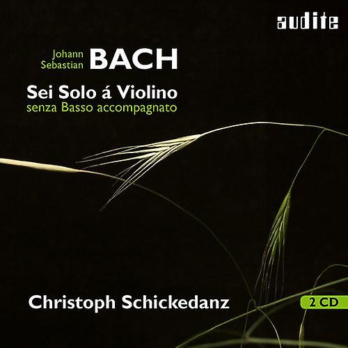 Audite Bach,J.S. / Schickedanz - Sei Solo A Violino Senza Basso Accompagnato [COMPACT DISCS] 2 Pack USA Import