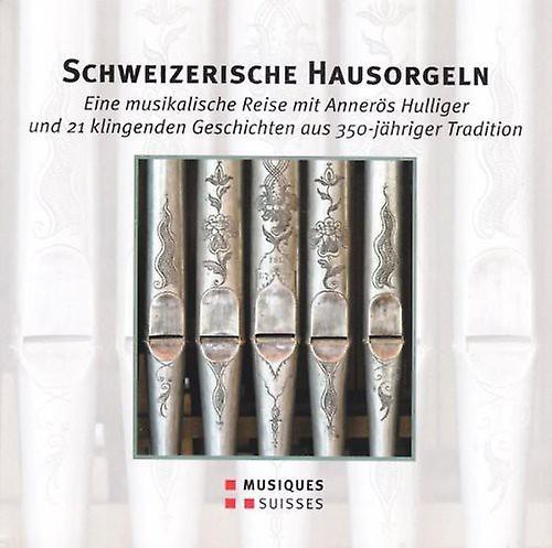 Musiques Suisses Various Artists - Various Artist : Schweizerische Hausorgeln  [COMPACT DISCS] USA import