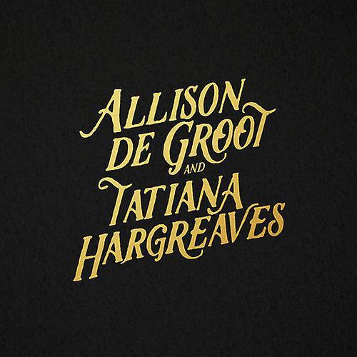 Free Dirt Records Allison De Groot & Tatiana Hargreaves - Allison De Groot & Tatiana Hargreaves [COMPACT DISCS] USA Import