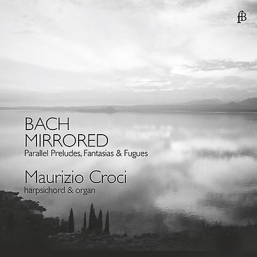 Fra Bernardo Bach,J.S. / Croci - Bach Mirrored  [COMPACT DISCS] USA import