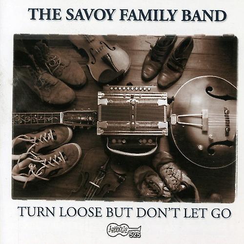 Arhoolie Records Savoy Family Band - Turn Loose But Don't Let Go  [COMPACT DISCS] USA import