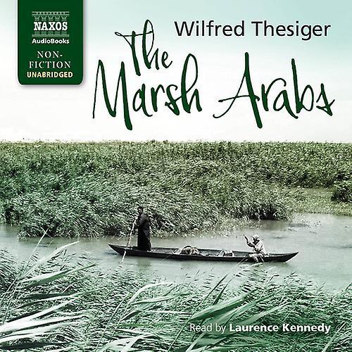 Naxos Audio Books Thesiger,Wilfred / Kennedy,Laurence - Marsh Arabs  [AUDIO BOOKS] USA import