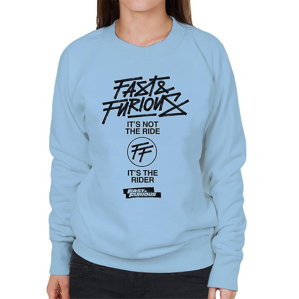 Fast & Furious Fast and Furious Its Not The Ride Its The Rider Women's Sweatshirt Sky Blue XX-Large