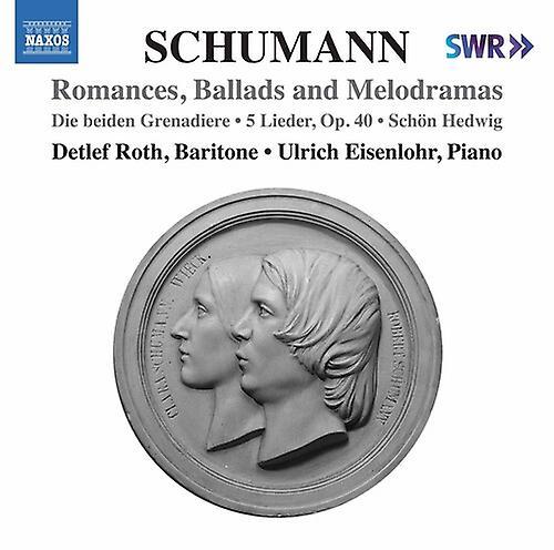 Naxos Schumann / Roth / Eisenlohr - Romances Ballads & Melodrama  [COMPACT DISCS] USA import