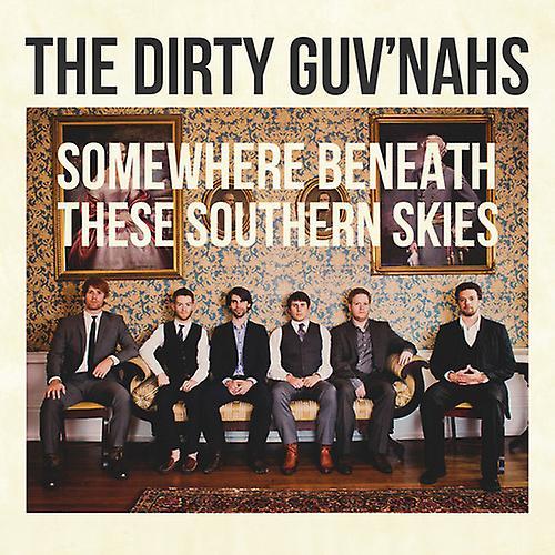 Dualtone Music Group The Dirty Guv'nahs - Somewhere Beneath These Southern Skies  [COMPACT DISCS] USA import