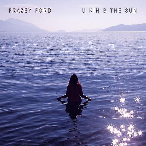 Arts & Crafts Frazey Ford - U Kin B The Sun  [VINYL LP] Explicit, Digital Download USA import