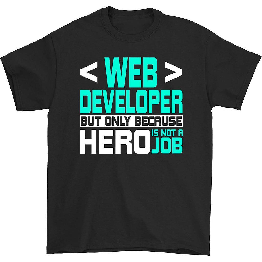 HISHARK Web developer but only because hero t-shirt Black XL