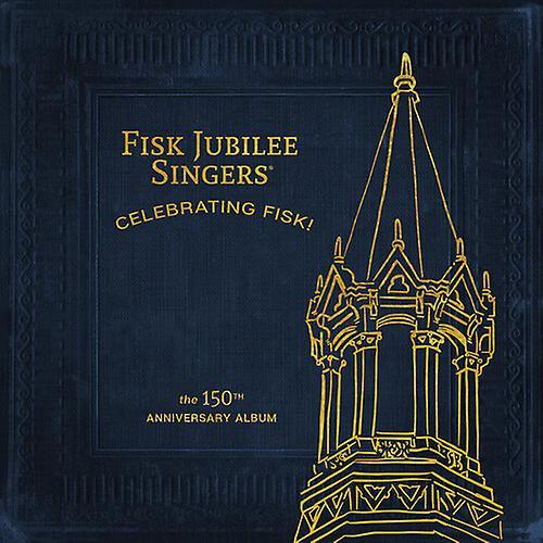 Curb The Fisk Jubilee Singers - Celebrating Fisk! (The 150th Anniversary Album)  [COMPACT DISCS] USA import