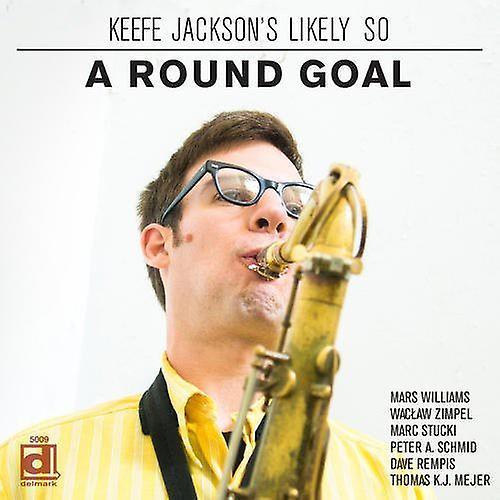 Delmark Keefe Jackson's Likely So - A Round Goal  [COMPACT DISCS] USA import