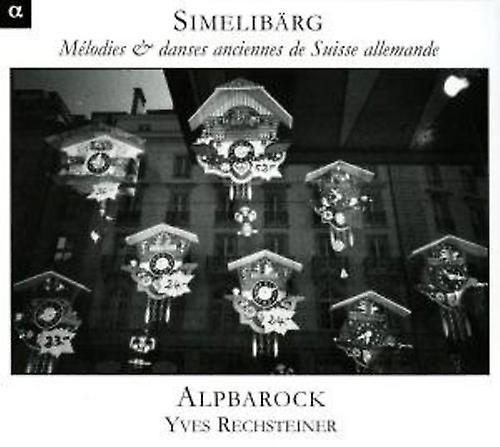 Alpha Productions Alpbarock - Simmelibarg: Old Swiss Melodies [COMPACT DISCS] USA Import