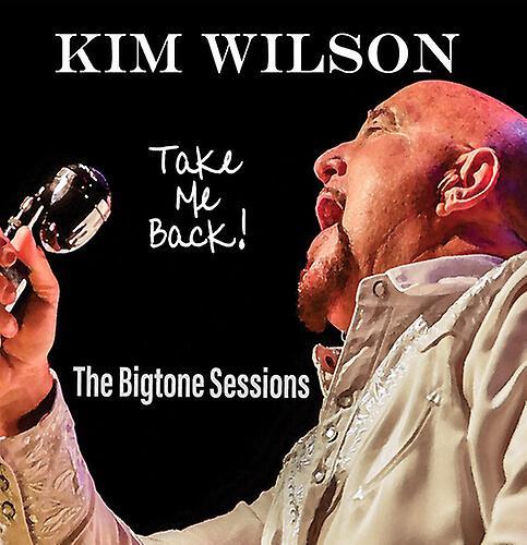 M.C. Records Kim Wilson - Take Me Back [COMPACT DISCS] USA Import