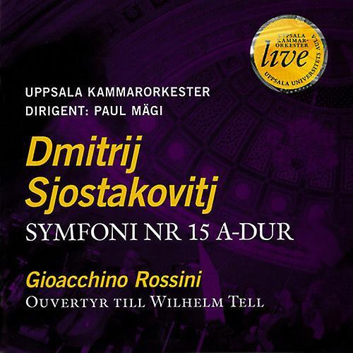 Swedish Society Sjostakovitj / Rossini / Uppsala Chamber Orch - Symphony 15  [COMPACT DISCS] USA import