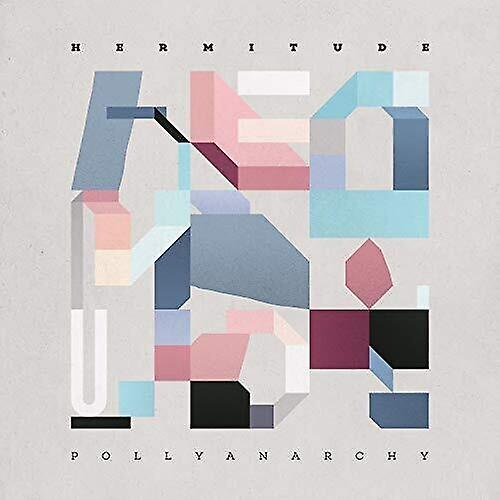 Nettwerk Hermitude - Pollyanarchy  [COMPACT DISCS] USA import