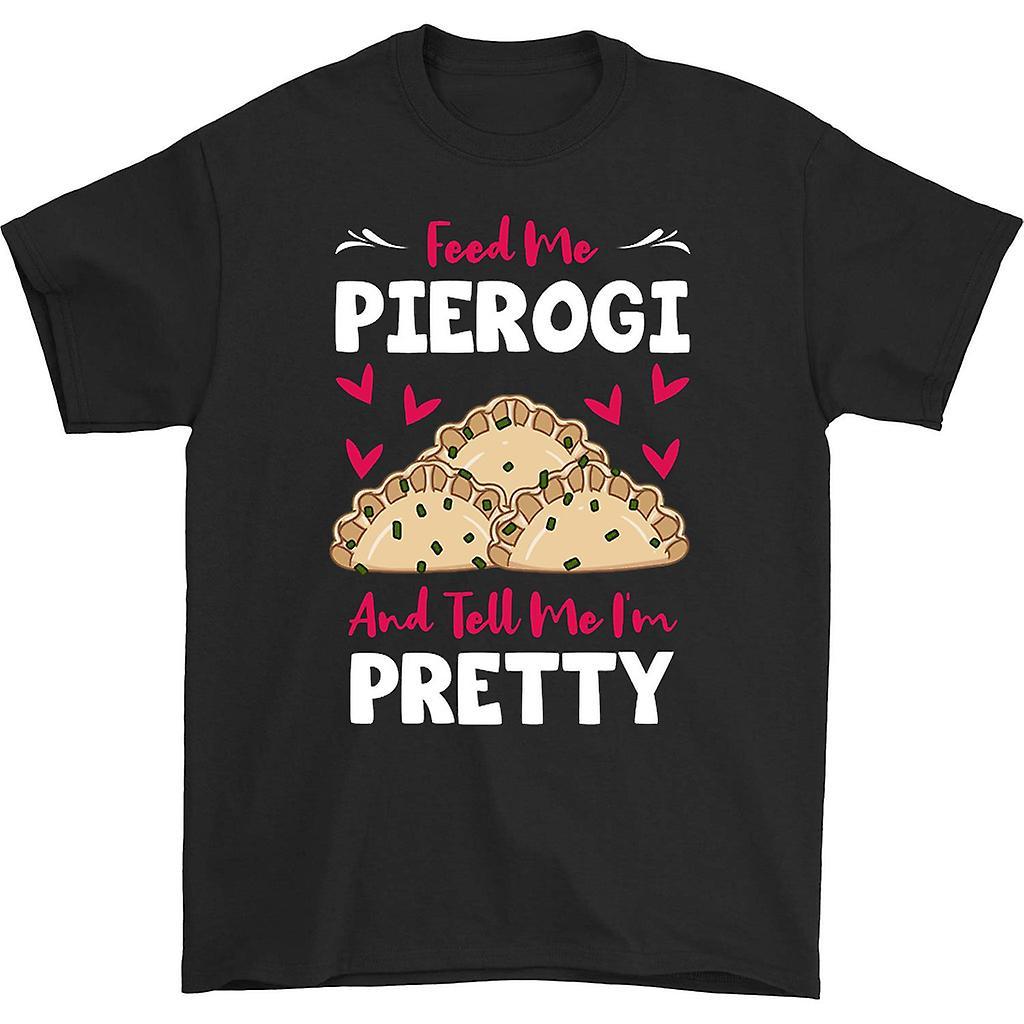 HISHARK Feed me pierogi and tell me i'm pretty t-shirt black XXXL