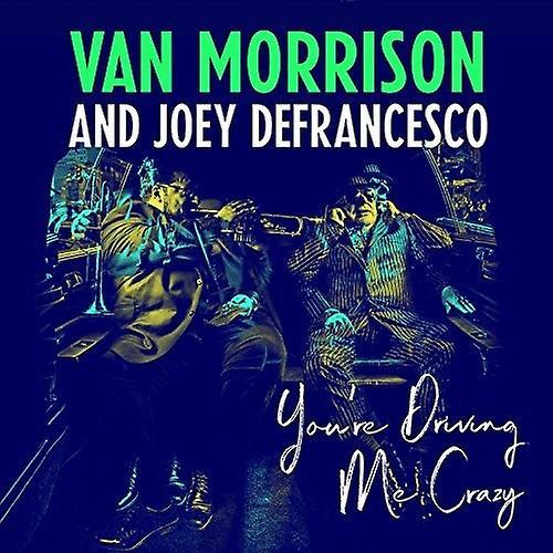 Sony Legacy Van Morrison & Joey DeFrancesco - You're Driving Me Crazy  [COMPACT DISCS] Digipack Packaging USA import