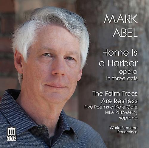 Delos Records Abel / Chamberlin / Pisturino / Akinboboye - Mark Abel: Home Is a Harbor - Palm Trees Are  [COMPACT DISCS] USA import