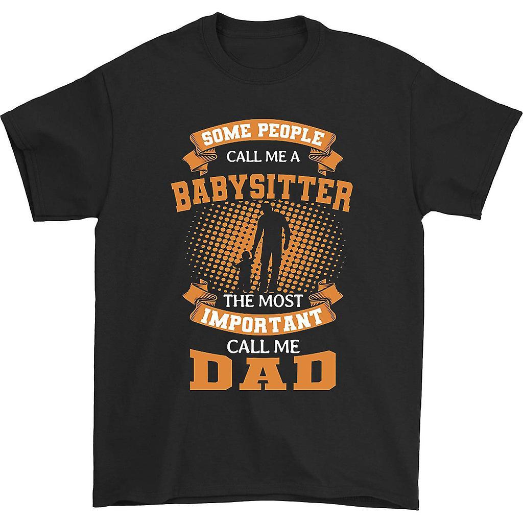 HISHARK Some people call me a babysitter t-shirt Black S