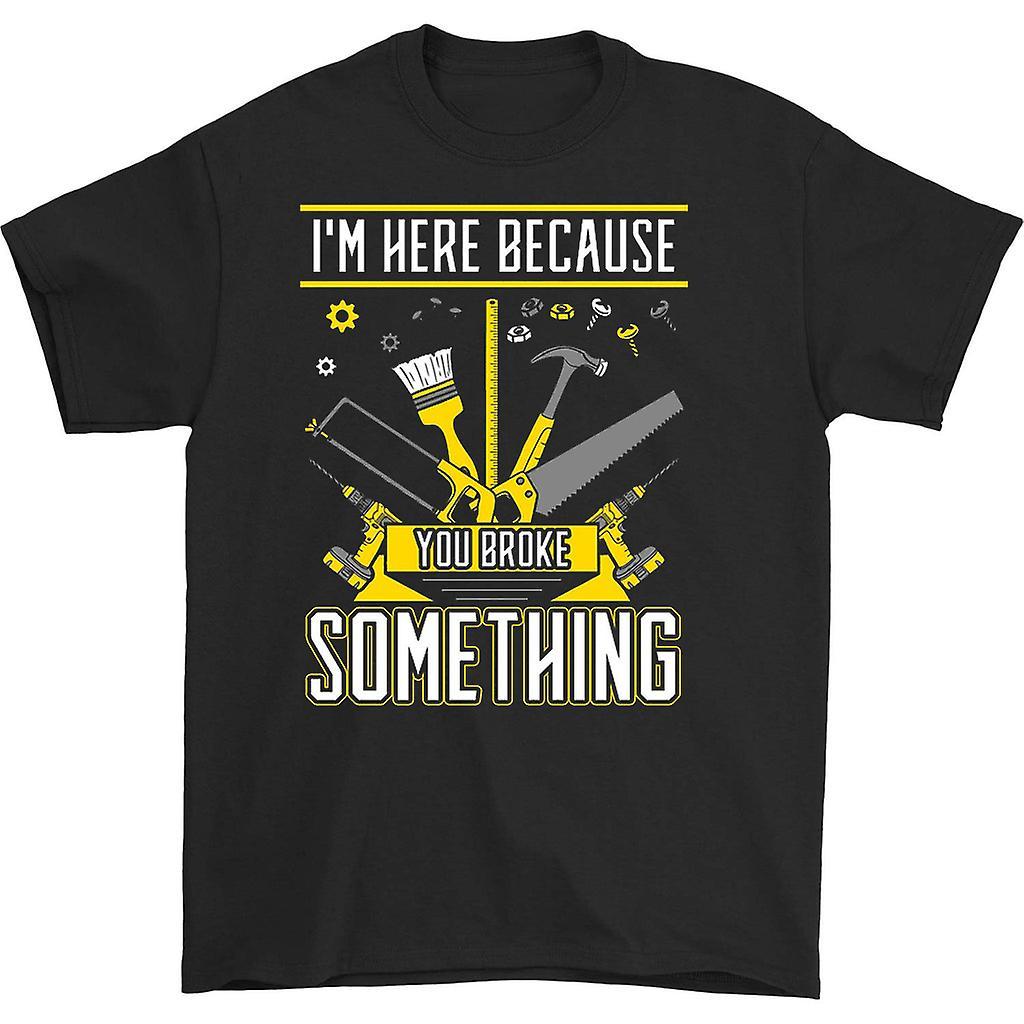 HISHARK I'm here because you broke something mechanic shirt Black XXL