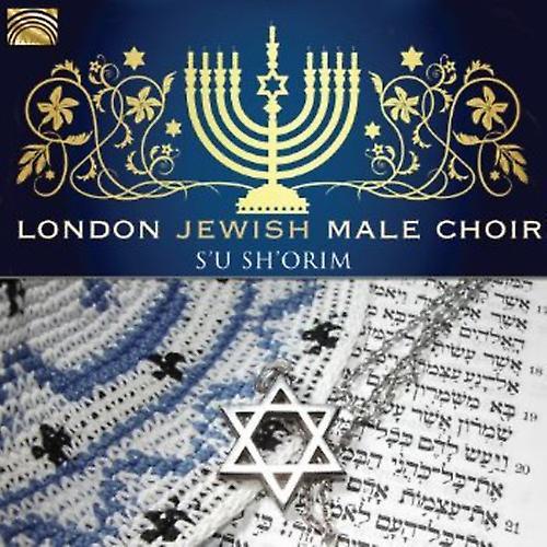 Arc Music London Jewish Male Choir - S'u Sh'orim  [COMPACT DISCS] USA import