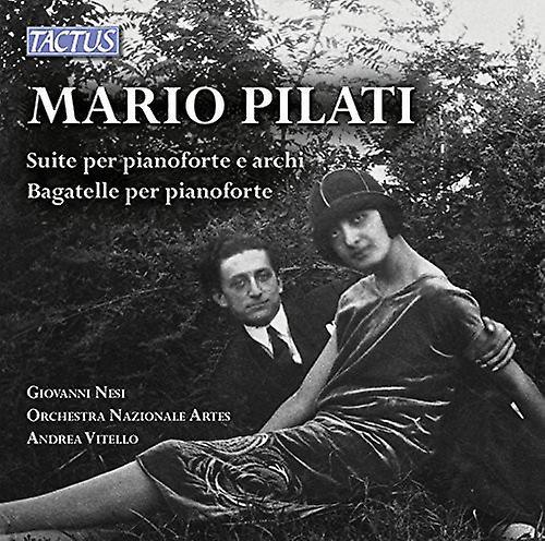 Tactus Records Mario Pilati - Suite Per Pianoforte E Archi & Bagatelle Per  [COMPACT DISCS] USA import