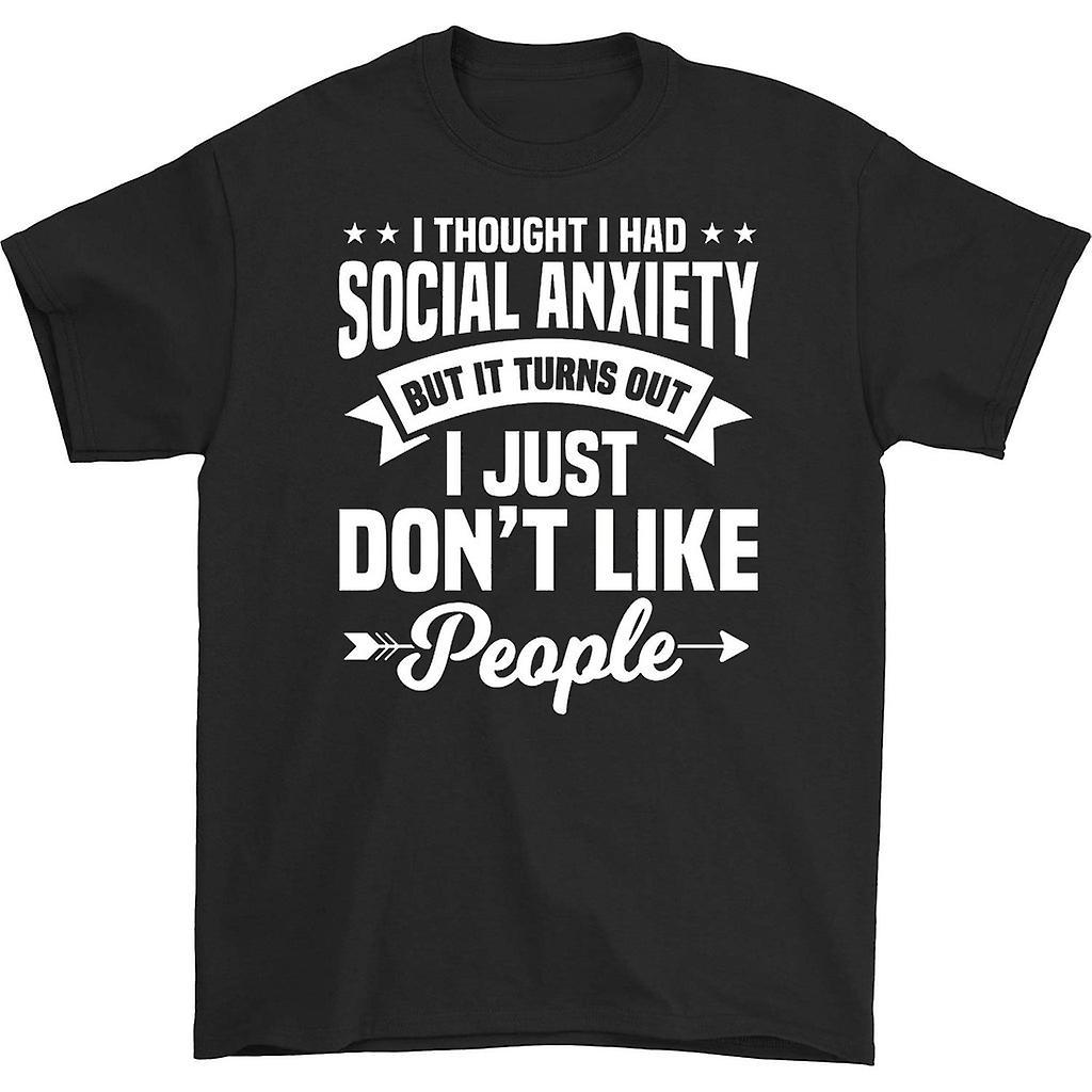 HISHARK I thought i had social anxiety t-shirt Black M