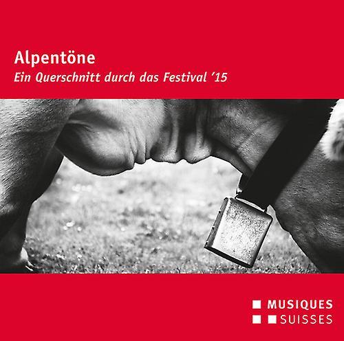 Musiques Suisses Avsenik,Slavko / Loibner,Matthias - Alpentone - Festival 2015  [COMPACT DISCS] USA import