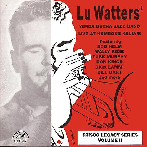 GHB Jazz Foundation Lu Watters - Live at Hambone Kelly's 2  [COMPACT DISCS] USA import