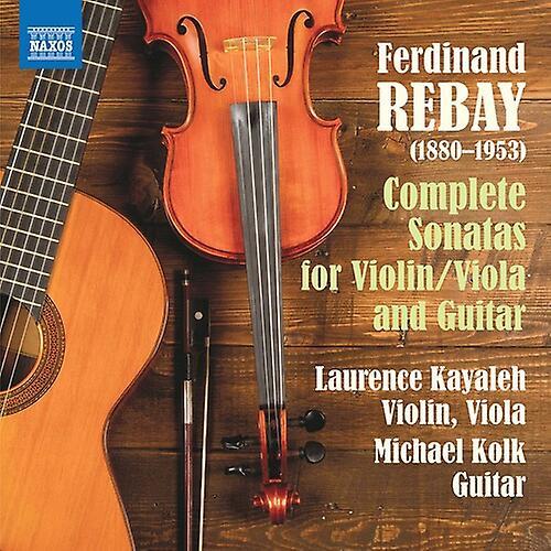 Naxos Rebay / Kayaleh / Kolk - Sonatas Violin / Viola & Guitar  [COMPACT DISCS] USA import