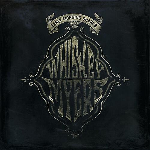 Wiggy Thump Records Whiskey Myers - Early Morning Shakes  [VINYL LP] USA import