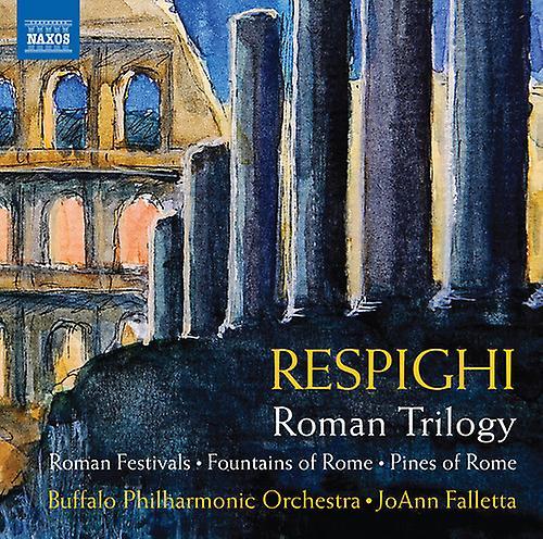 Naxos Respighi / Buffalo Philharmonic - Roman Trilogy  [COMPACT DISCS] USA import