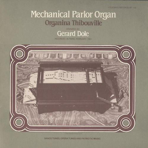 Folkways Records G rard D le - Mechanical Parlor Organ - Organina Thibouville  [COMPACT DISCS] USA import