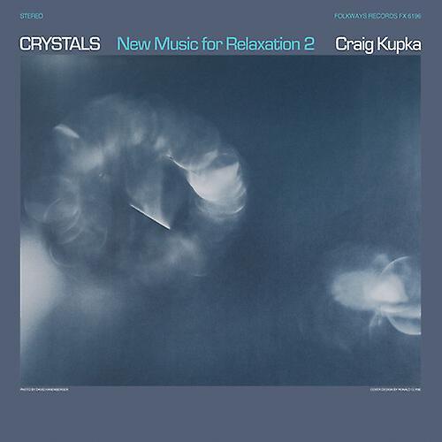 Smithsonian Folkways Craig Kupka - Crystals: New Music For Relaxation 2  [VINYL LP] Rmst USA import