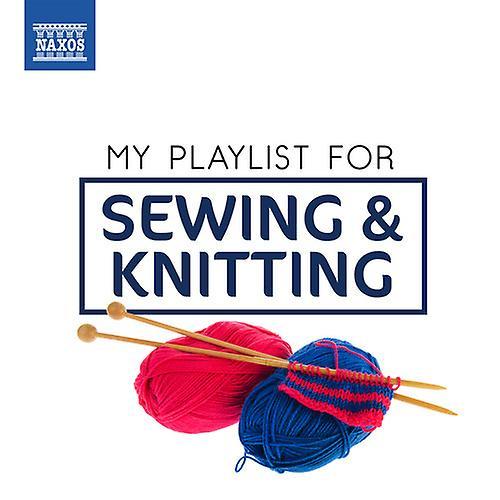 Naxos Various Artists - My Playlist For Sewing & Knitting [COMPACT DISCS] USA Import