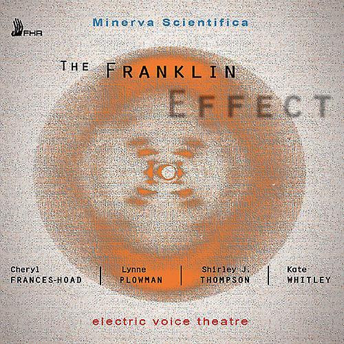 First Hand Frances-Hoad / Plowman / Electric Voice Theatre - Minerva Scientifica: The Franklin Effect  [COMPACT DISCS] USA import