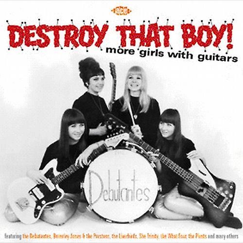 Ace Records UK Various Artists - Destroy That Boy! More Girls With Guitars [COMPACT DISCS] UK - Import USA Import