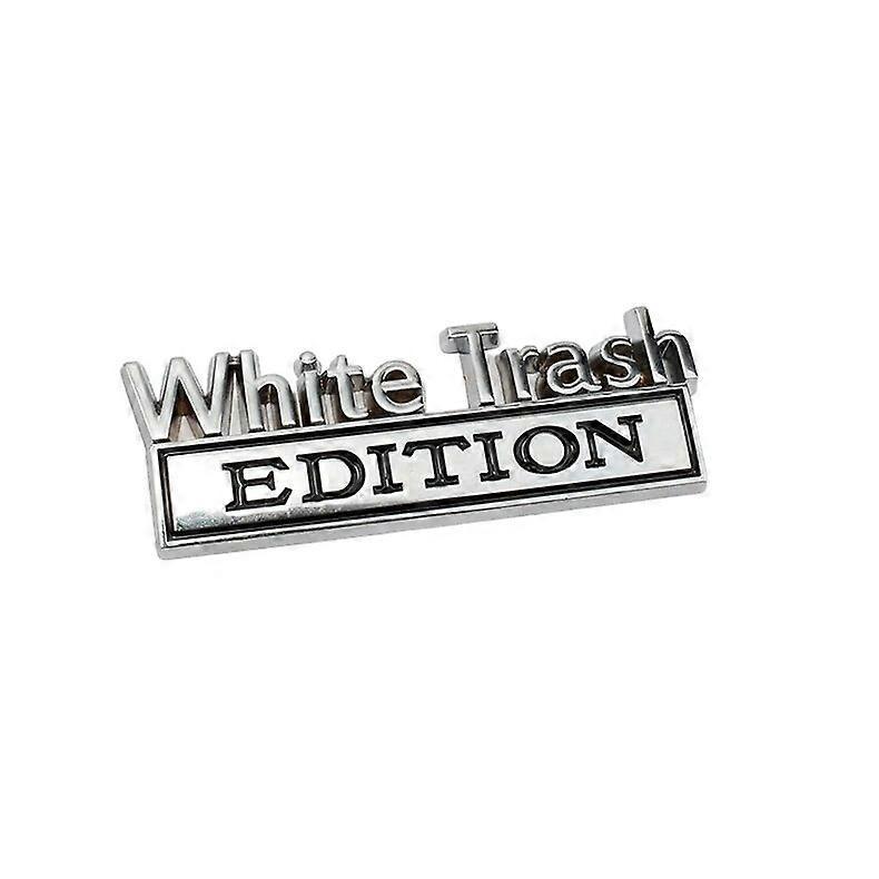 Hikig Car 3D Metal Chrome Sticker Emblem White Trash EDITION Badge Car Tail Trunk Side Body Grill Styling Stickers Auto Accessories B