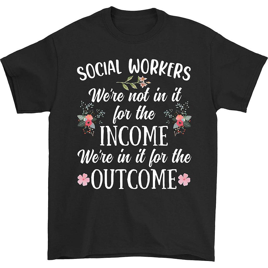 HISHARK Social workers we're not in it for the income t-shirt black XXXL