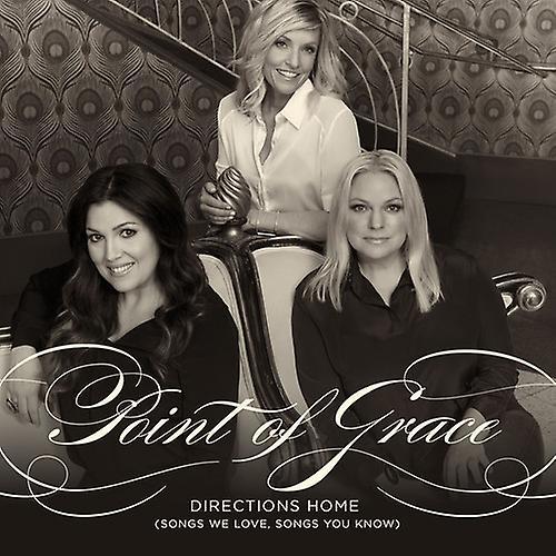 Word Entertainment Point Of Grace - Directions Home (Songs We Love Songs You Know) [COMPACT DISCS] USA Import