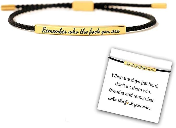 JDSM Remember Who The Fuck You Are Motivational Tube Bracelet, Personalized Adjustable Braided Rope Bracelets, Engraved Handmade Bracelet Black Gold