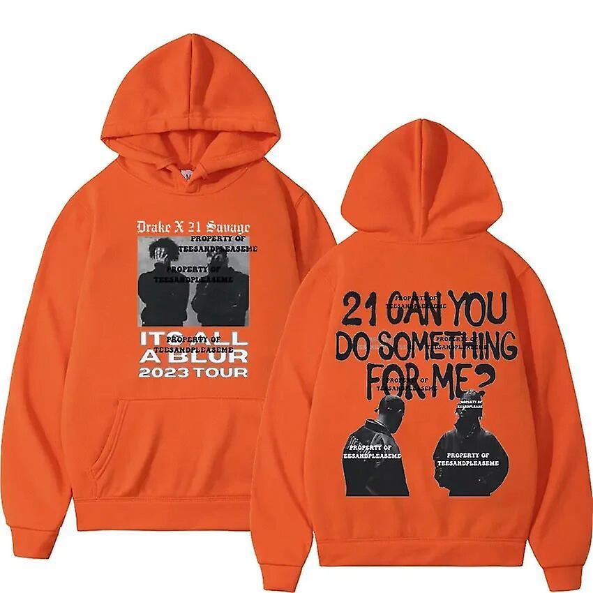 Visgaler Rapper Drake 21 Savage 2023 Tour Hoodie 21 Can You Do Something For Me Long Sleeve Sweatshirt Men Women Hip Hop Loose Streetwear Orange M