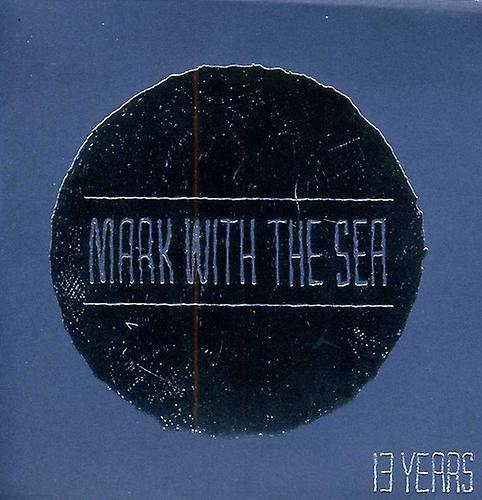 Independent Mark with the Sea - 13 Years  [COMPACT DISCS] USA import