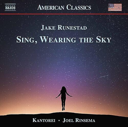 Naxos American Jake Runestad - Sing Wearing the Sky  [COMPACT DISCS] USA import