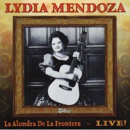 Arhoolie Records Lydia Mendoza - La Alondra De La Frontera: Live  [COMPACT DISCS] USA import