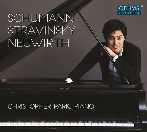 Oehms Neuwirth / Schumann / Stravinsky / Park - Schumann, Stravinsky & Neuwirth: Piano Music  [COMPACT DISCS] USA import