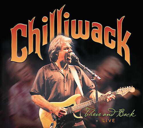 Idla Chilliwack - There And Back Live  [COMPACT DISCS] USA import