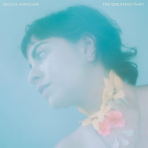 Captured Tracks Rec. Becca Mancari - Greatest Part  [COMPACT DISCS] USA import