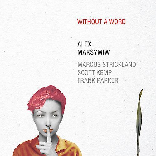 Double Moon Alex Maksymiw - Without a Word  [COMPACT DISCS] Jewel Case Packaging USA import